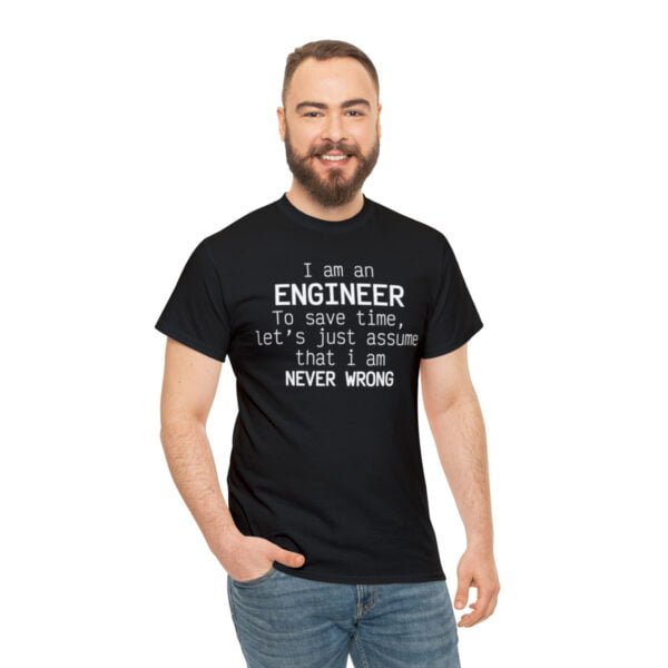 T-Shirt I am an Engineer
