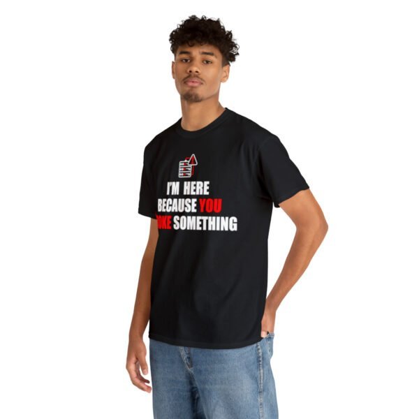 You broke something  - T Shirt