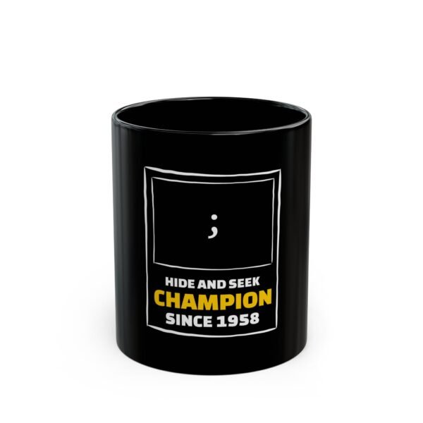 Mug 11oz - Hide And Seek ;