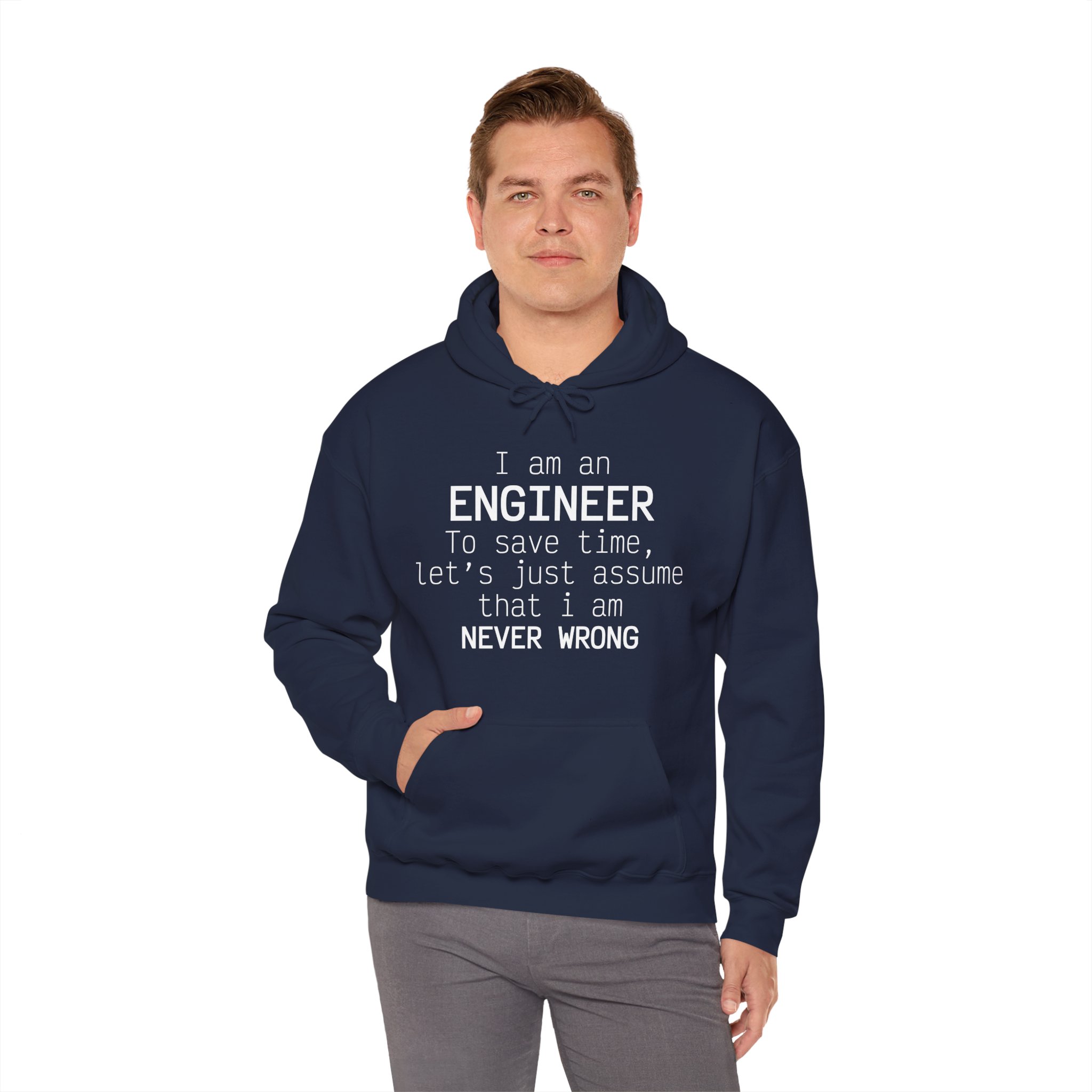 I'm Engineer I am never wrong- Hooded Sweatshirt - Image 48