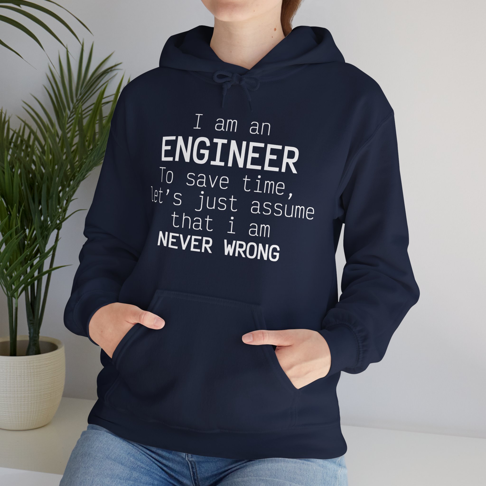 I'm Engineer I am never wrong- Hooded Sweatshirt - Image 49
