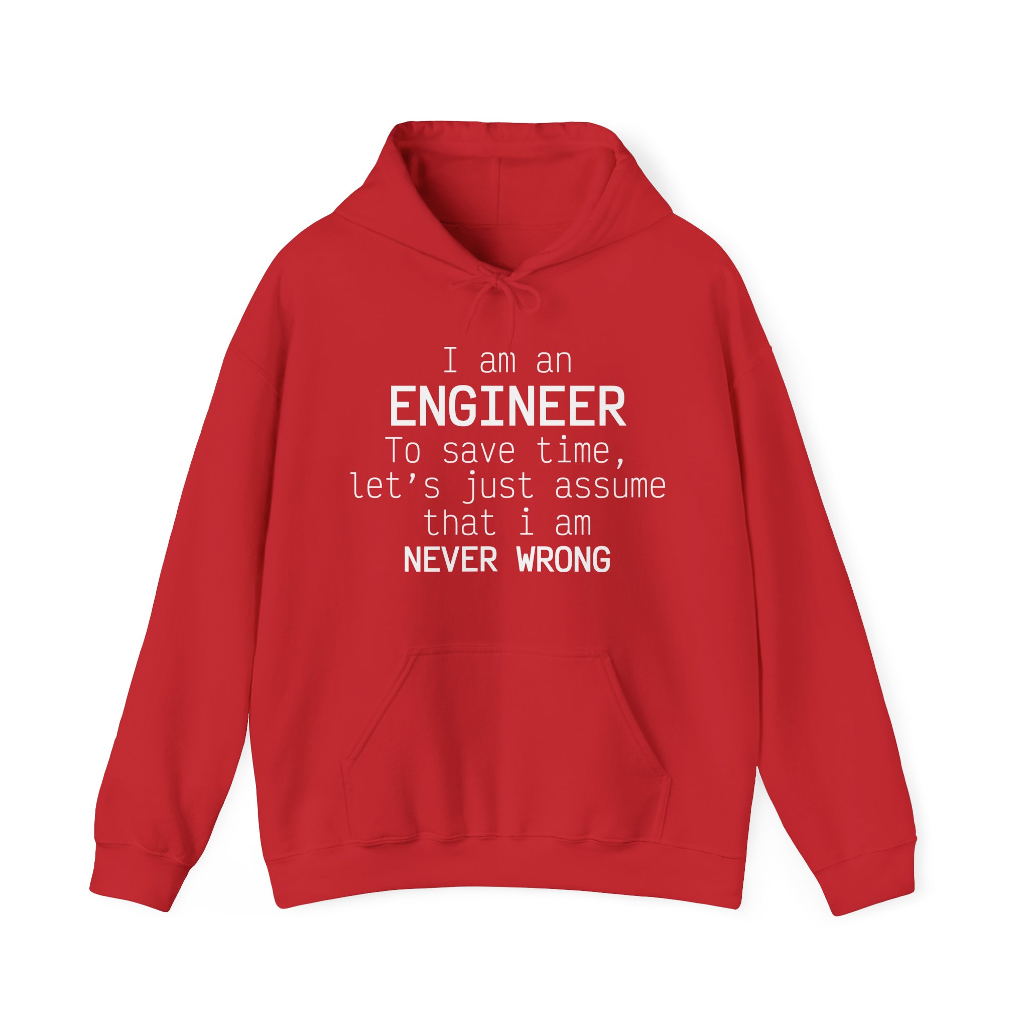I'm Engineer I am never wrong- Hooded Sweatshirt - Image 57