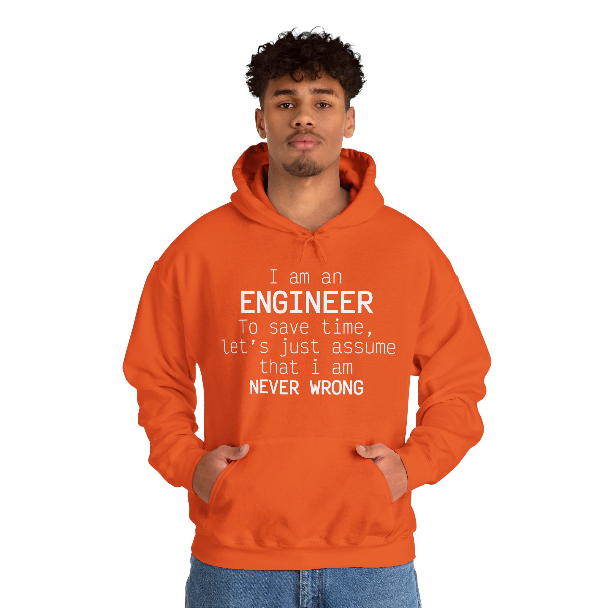I'm Engineer I am never wrong- Hooded Sweatshirt - Image 32