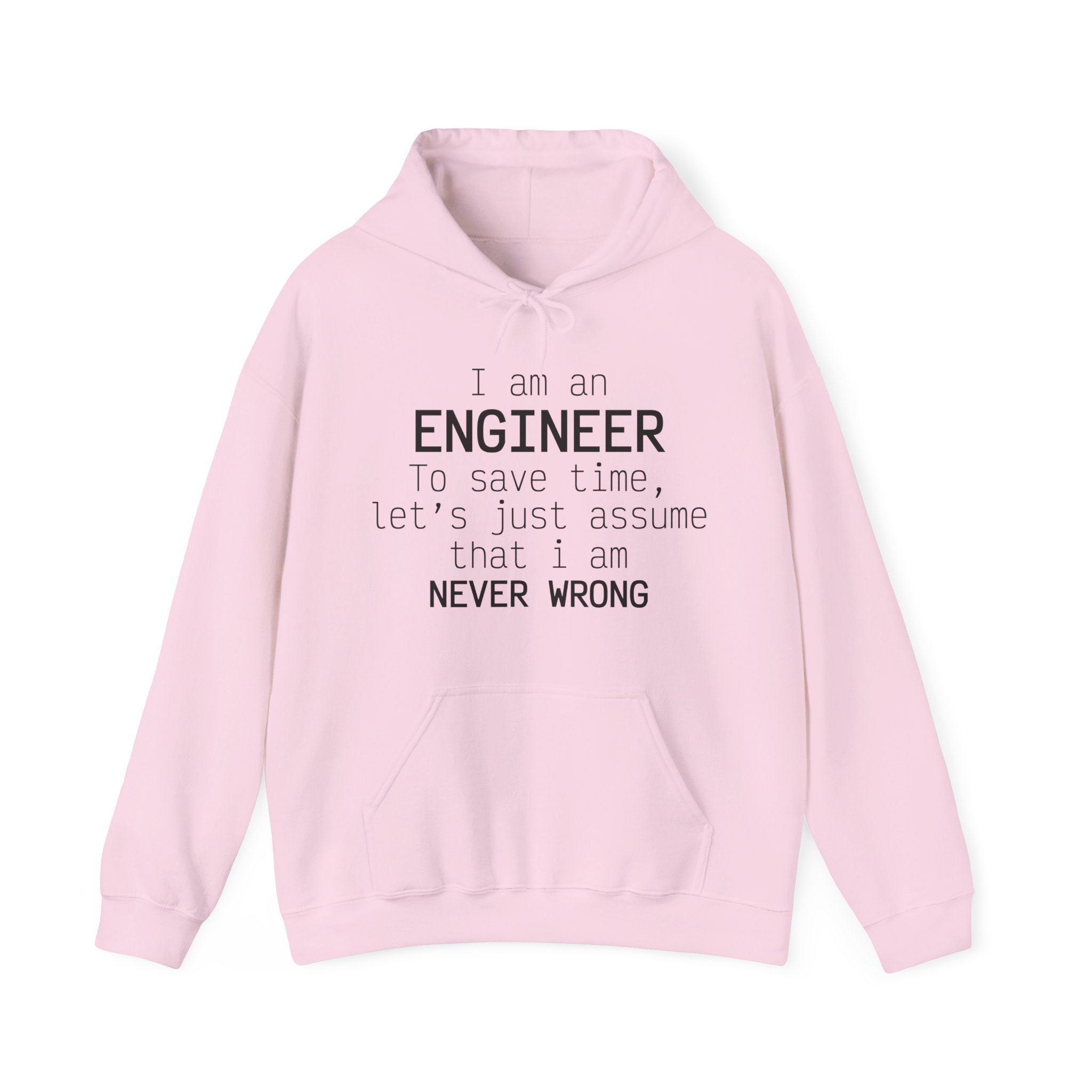 I'm Engineer I am never wrong- Hooded Sweatshirt - Image 50