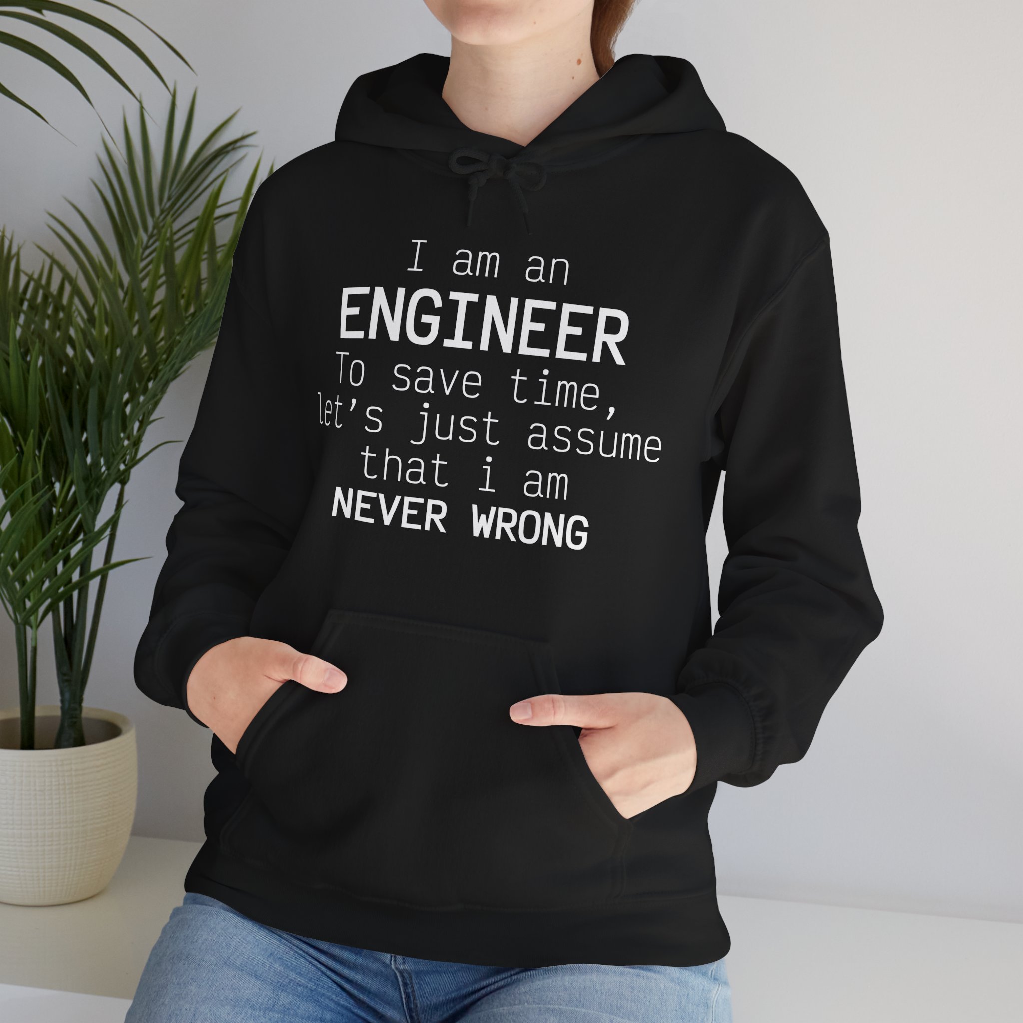 I'm Engineer I am never wrong- Hooded Sweatshirt - Image 21