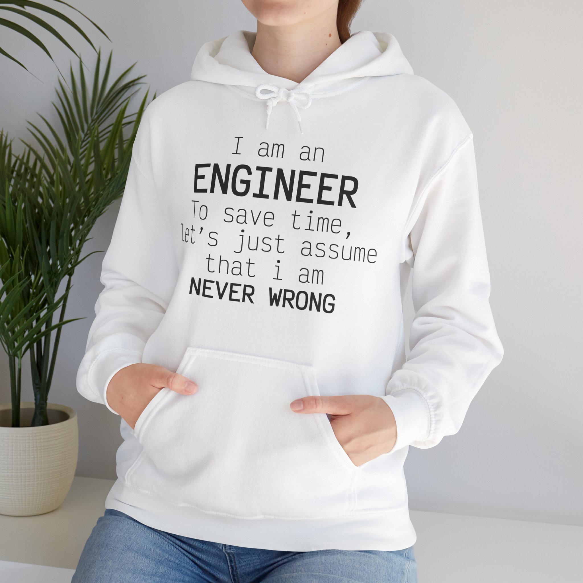 I'm Engineer I am never wrong- Hooded Sweatshirt - Image 7
