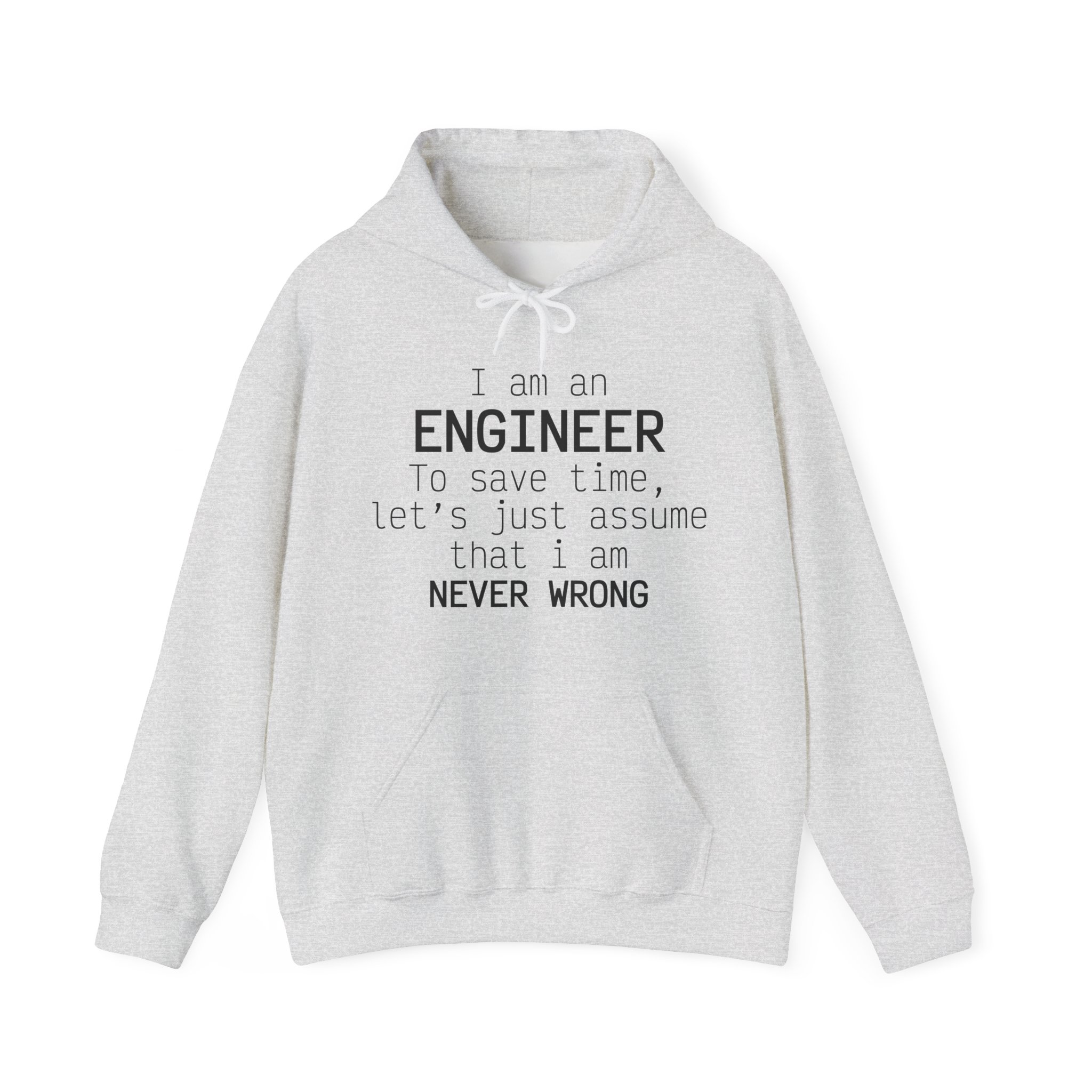 I'm Engineer I am never wrong- Hooded Sweatshirt - Image 8