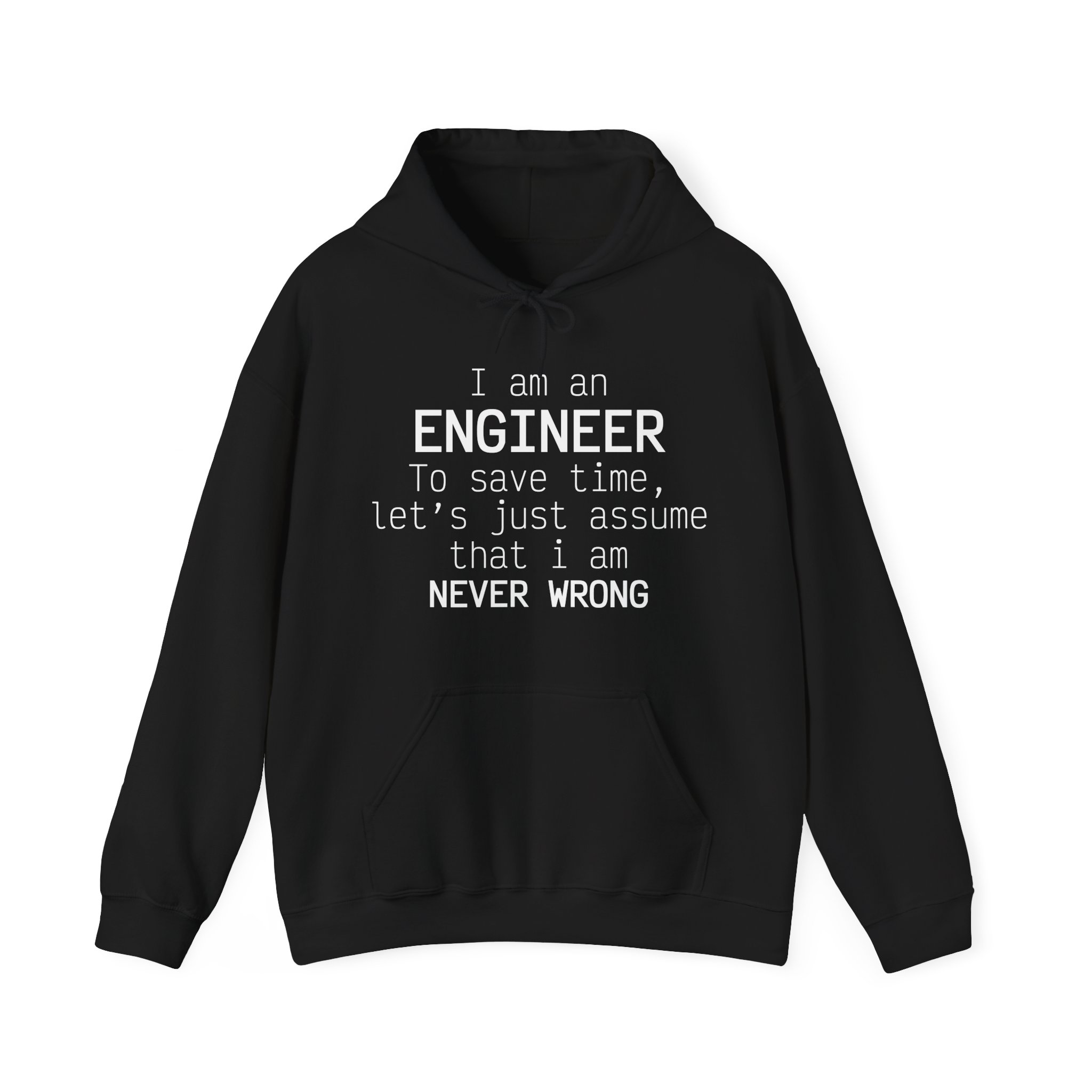 I'm Engineer I am never wrong- Hooded Sweatshirt - Image 15