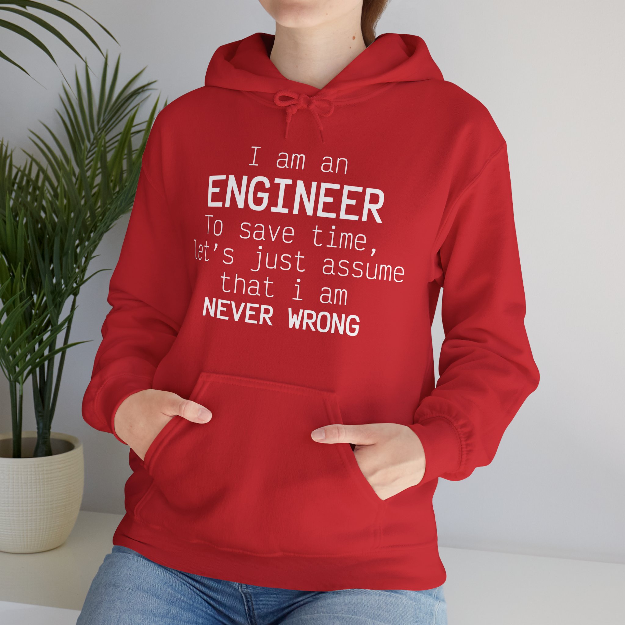 I'm Engineer I am never wrong- Hooded Sweatshirt - Image 63