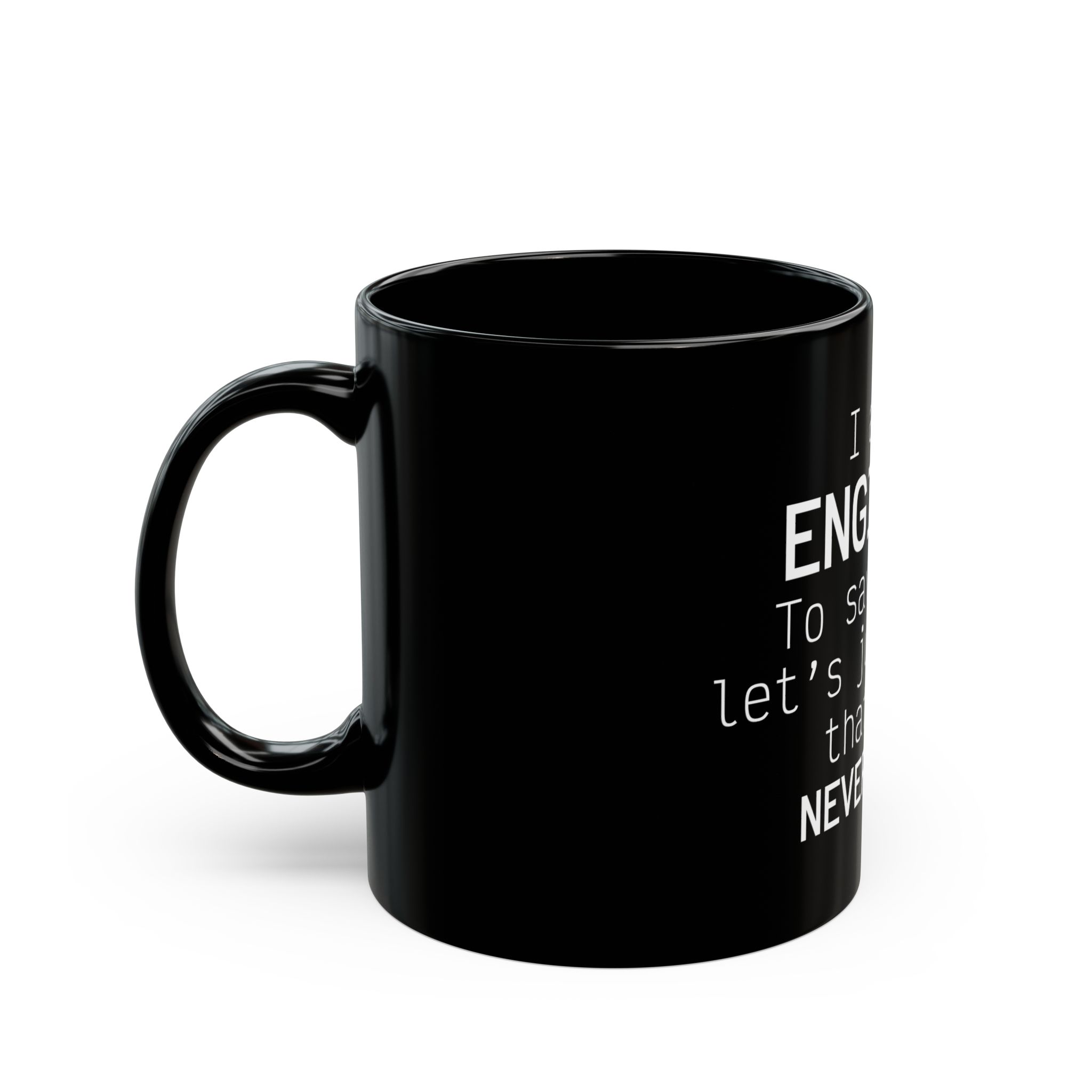 Mug 11oz - I am an engineer - Image 3