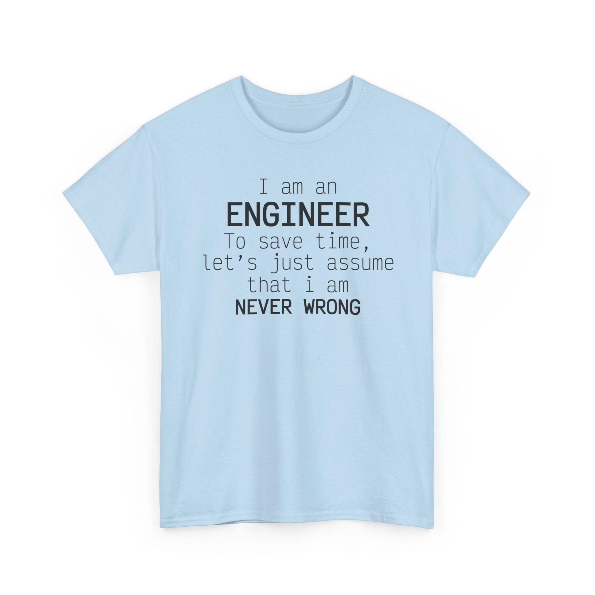 T-Shirt I am an Engineer – Image 47