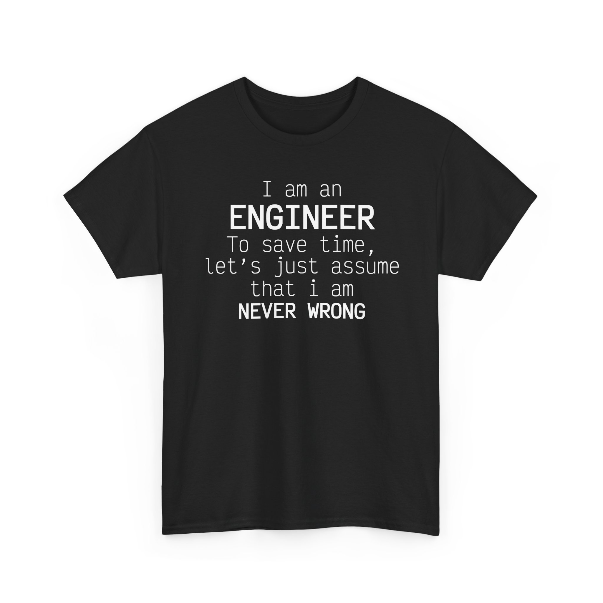 T-Shirt I am an Engineer – Image 7