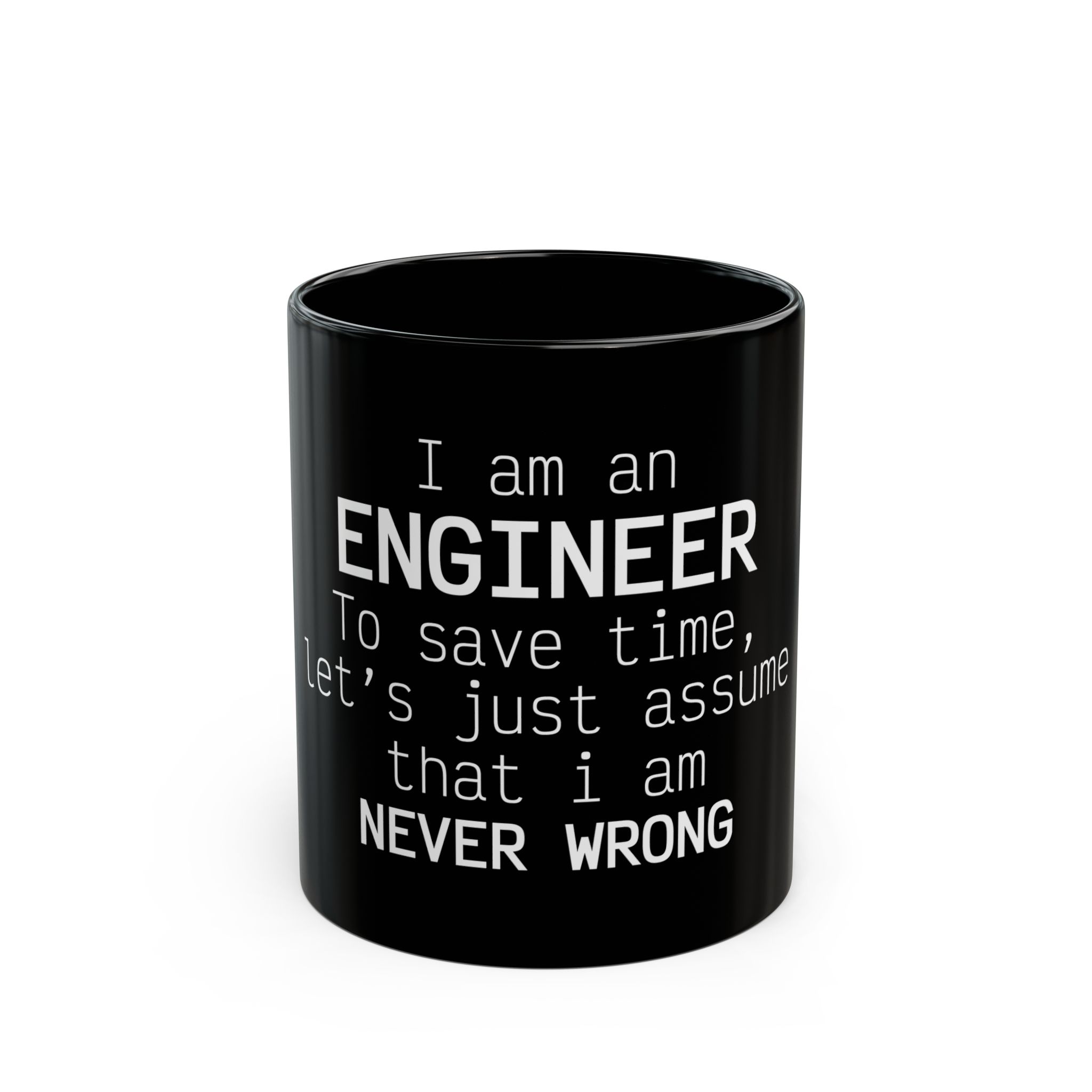 Mug 11oz - I am an engineer