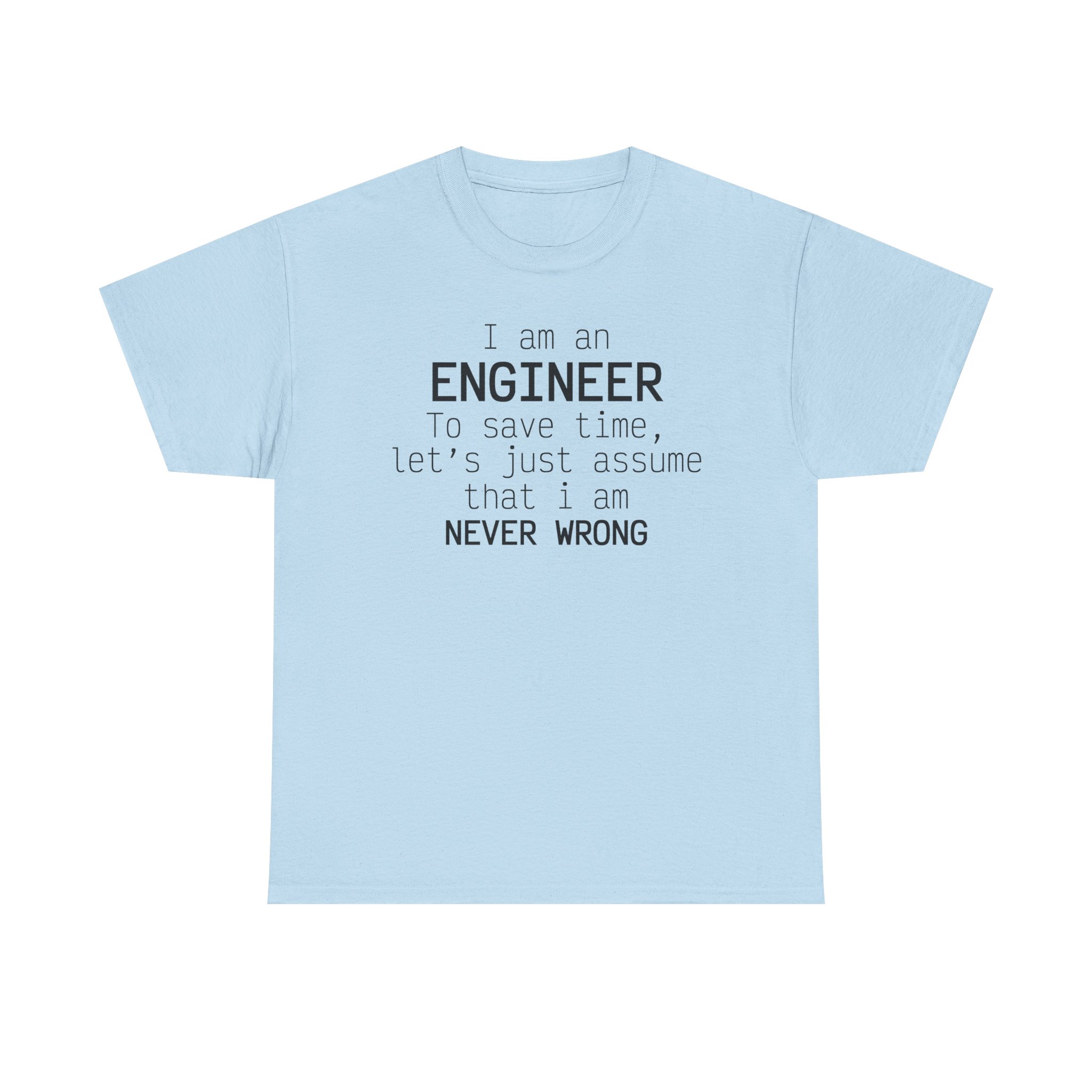 T-Shirt I am an Engineer – Image 45
