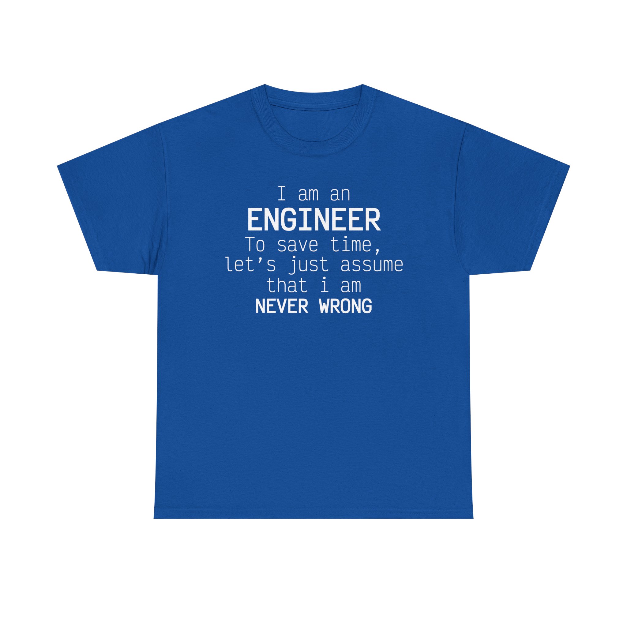 T-Shirt I am an Engineer – Image 53