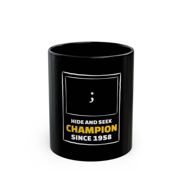 Mug 11oz - Hide And Seek ;