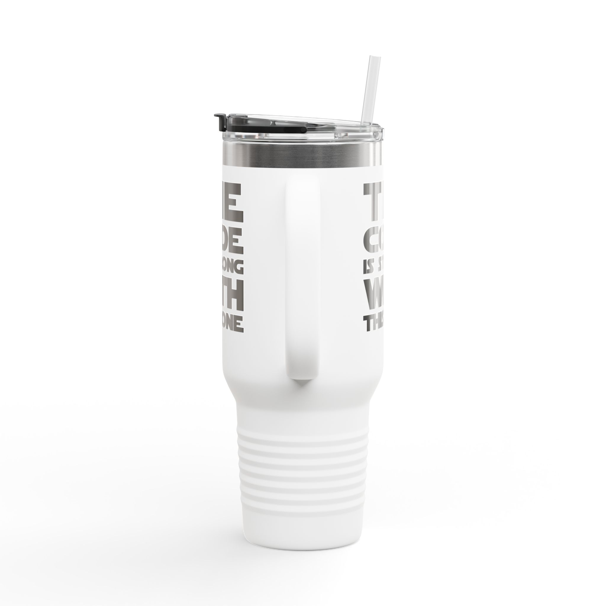 Insulated Travel Mug - "The Code Is Strong With This One" 40oz – Image 4
