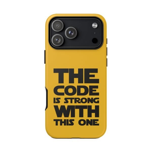 Phone Case — "The Code Is Strong With This One" Bold Developer Protective Case