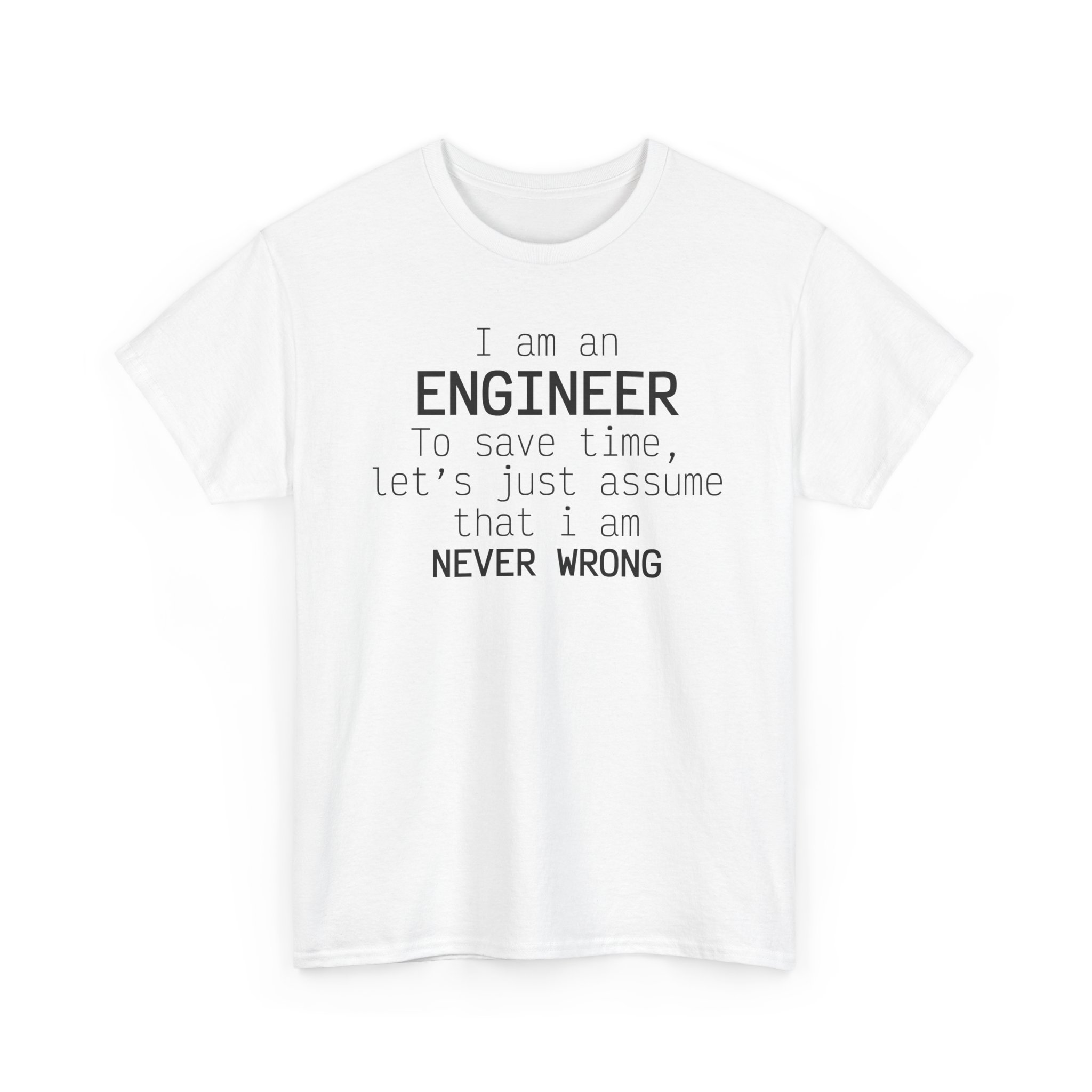 T-Shirt I am an Engineer – Image 3