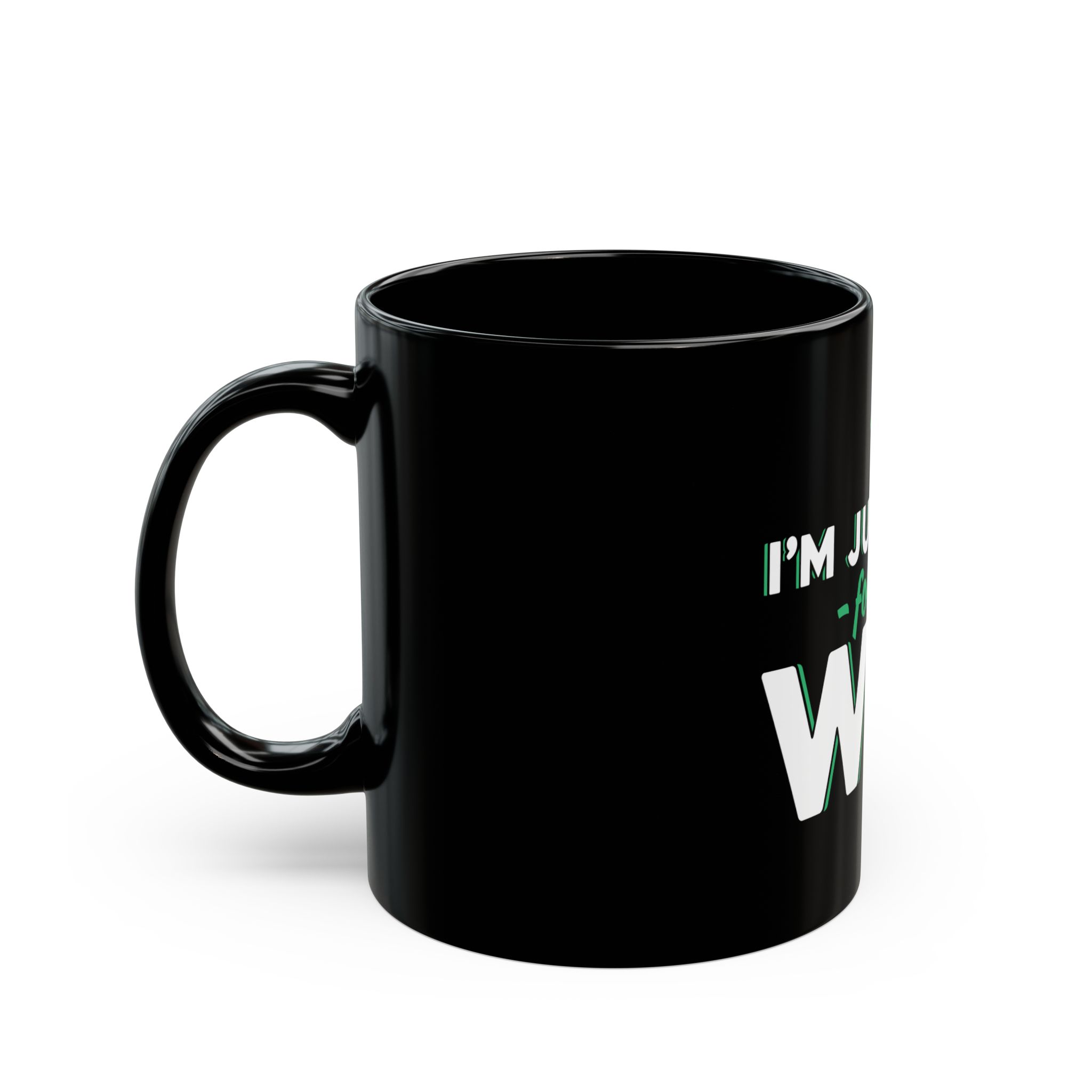 Mug 11oz - I Just Here for WIFI – Image 3